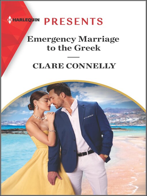 Title details for Emergency Marriage to the Greek by Clare Connelly - Available